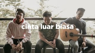 Andmesh - Cinta Luar Biasa (eclat cover) chords