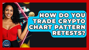 How Do You Trade Crypto Chart Pattern Retests? - Crypto Trading Strategists