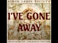 Black Label Society - I've Gone Away