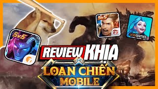 Review Khịa: Loạn Chiến Mobile - Có Đủ Soán Ngôi Liên Quân? | meGAME