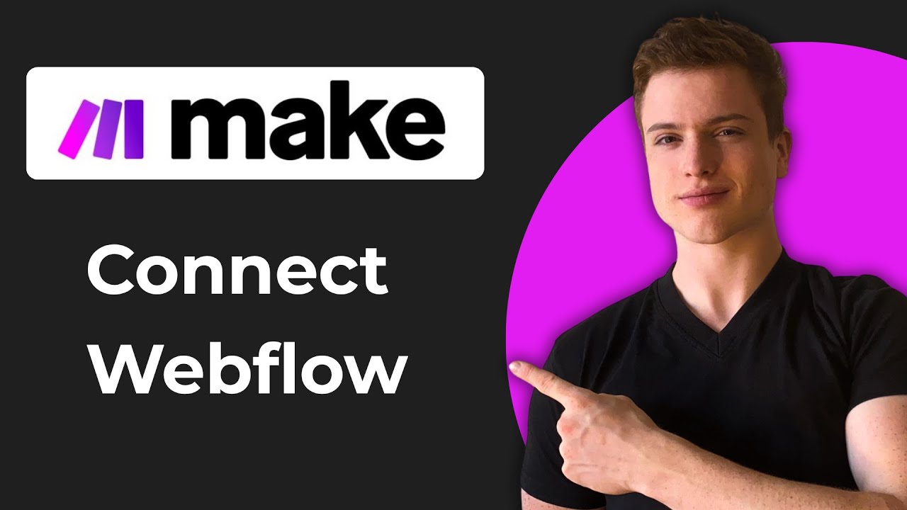 How To Connect Webflow To Make (Quick Guide) - YouTube