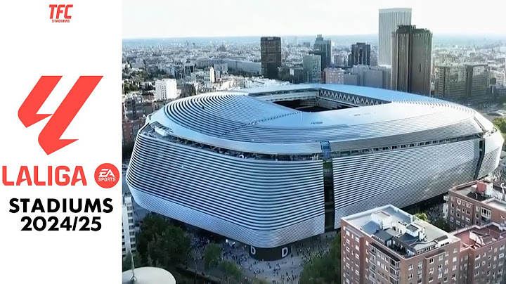 La Liga Stadiums 2024/25 | TFC Stadiums