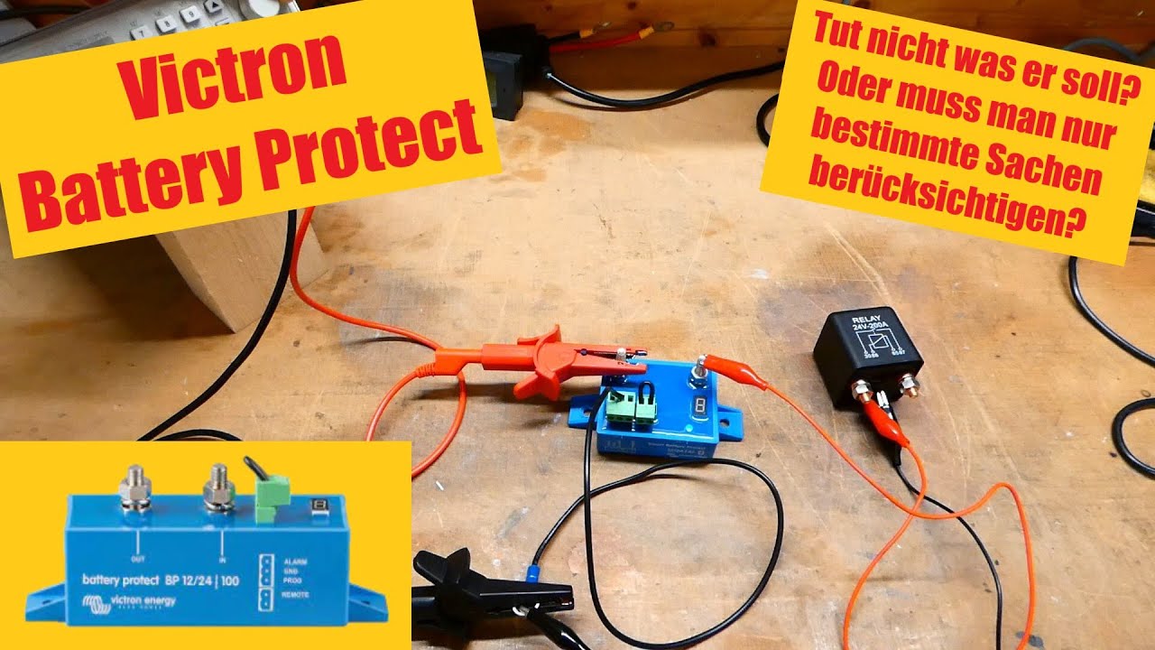 Victron Battery Protect - funktioniert nicht wie er soll? Oder gibt es  Besonderheiten beim bedienen? 