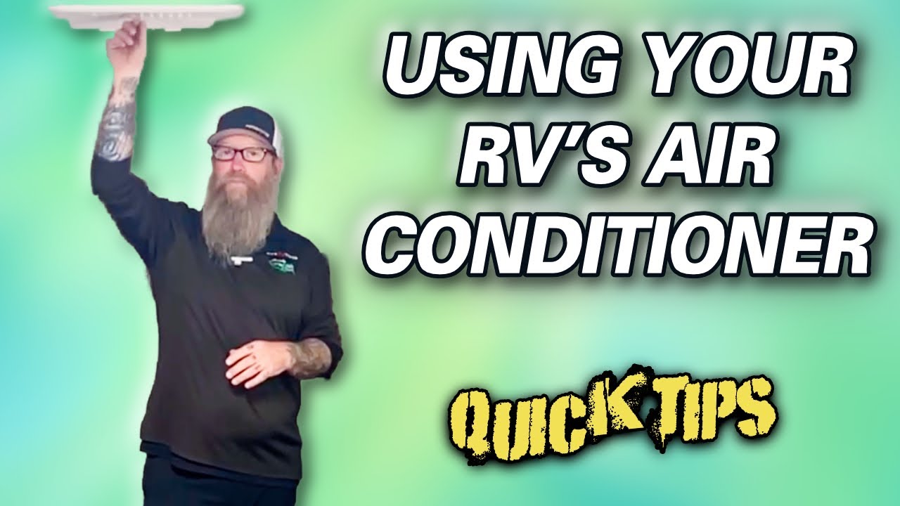 HOW TO USE YOUR RV AIR CONDITIONER | Quick Tips With Randy Murray - YouTube