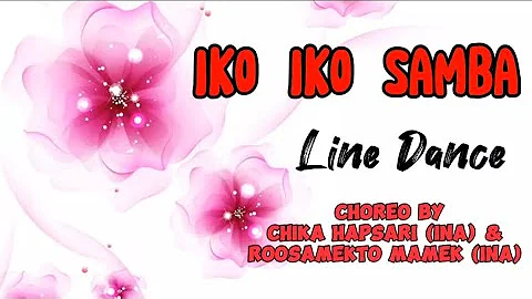 IKO IKO SAMBA Line Dance | Choreo by Chika Hapsari (INA) & Roosamekto Mamek (INA) | Beginner