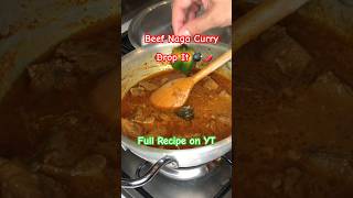 Traditional Beef Naga Curry, it’s hot and addictive