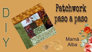 DIY | BLOQUE EN PATCHWORK LOG CABIN | PASO A PASO | MAMÁ ALBA