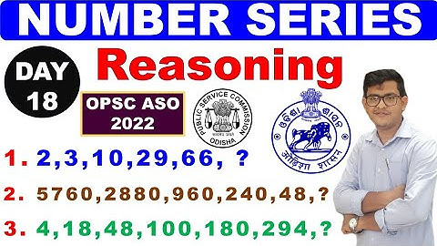 Number Series|Reasoning Day 18|Series Completion|Number Series Questions|ASO,SSC,CHSL,MTS,OSSC,OSSSC