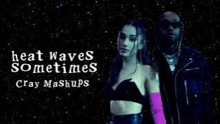 Heat Waves x Sometimes x Safety Net (Mashup)- Ariana Grande, Ty Dolla $ign, & Glass Animals