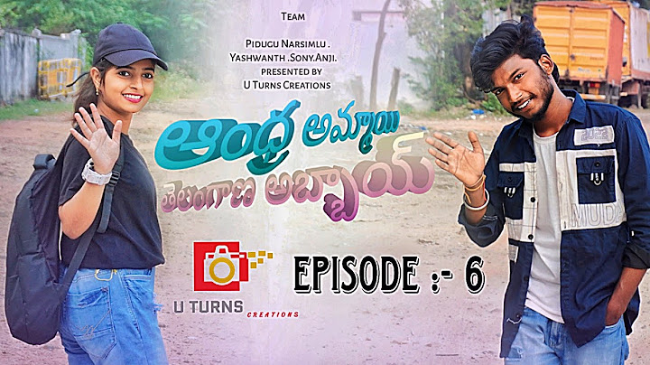 Andhra Ammayi Telangana Abbayi| Web series Ep-6| U Turns Creations |Yashwanth |sony |Pidugu Narsimlu