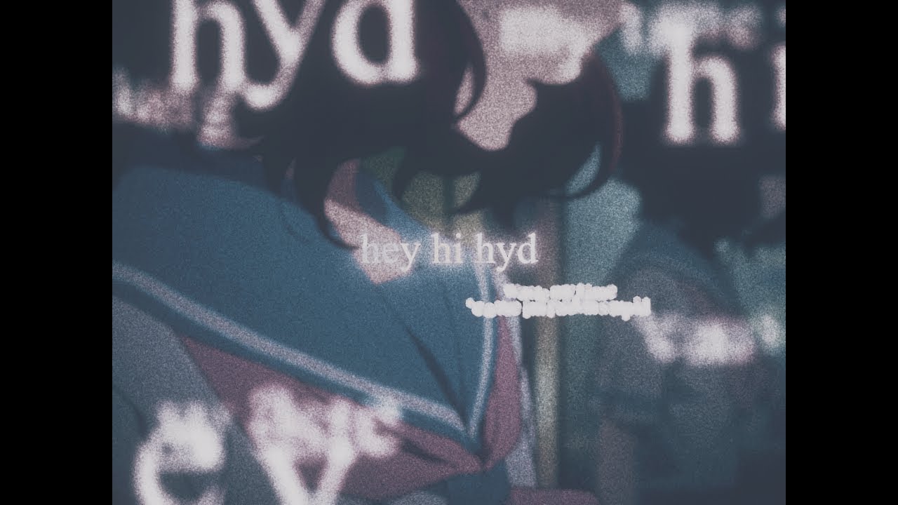 [AMV] hey hi hyd