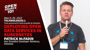 Deploying Open Data Services In Kubernetes - Patrick McFadin