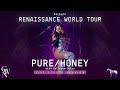 Beyoncé - PURE / HONEY / Ballroom Outro (Live Studio Version) [Renaissance World Tour]