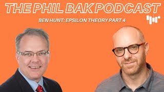 Ben Hunt: Epsilon Theory Part Four