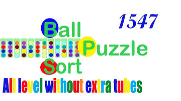 Ball Sort Puzzle Level 1547 🎯 All level without extra tube 😂 Game Walkthrough 😘