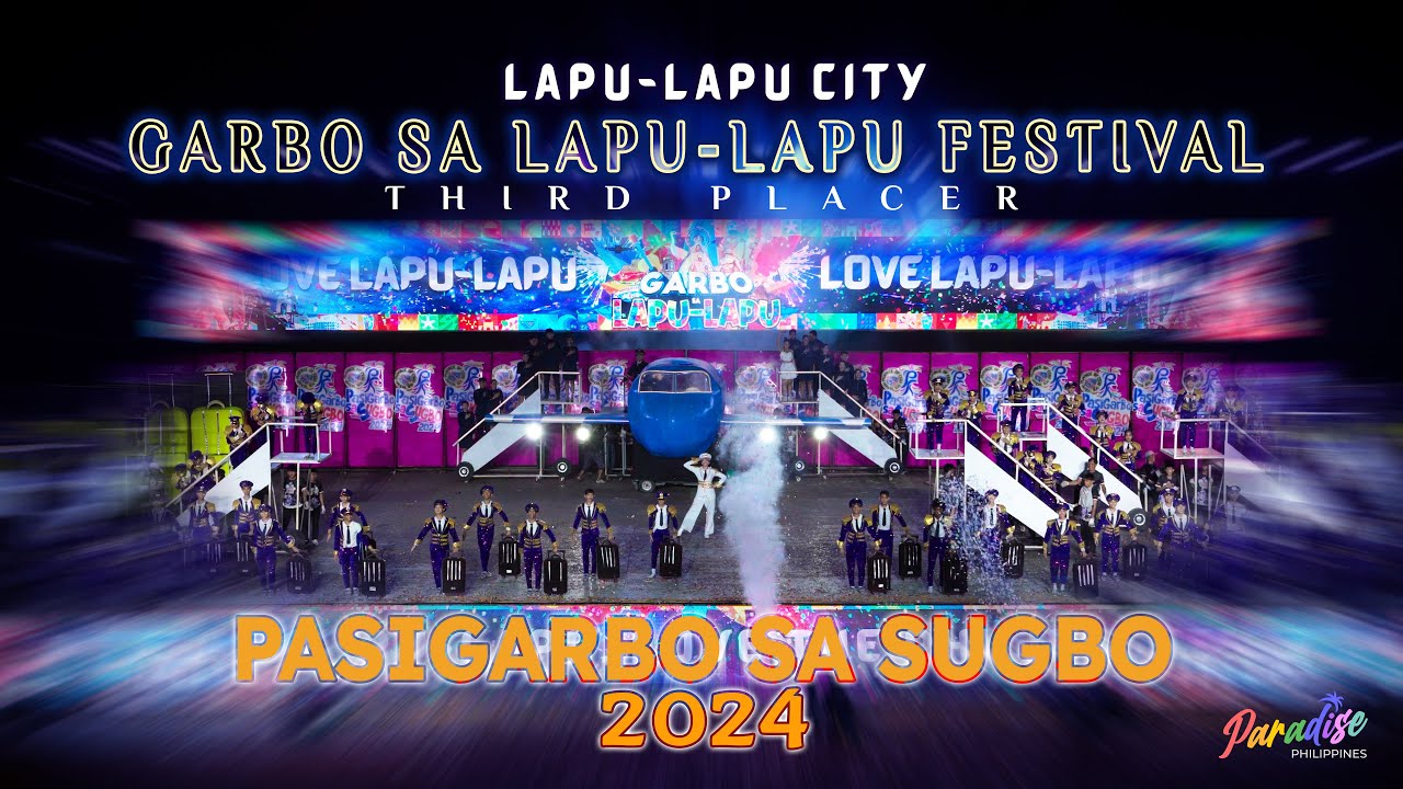 Pasigrbo sa Sugbo 2024 - Lapu-Lapu City's - Garbo sa Lapu-Lapu Festival | Paradise Philippines