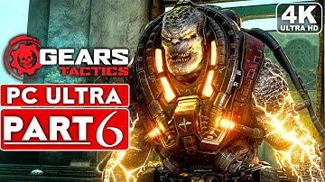 GEARS TACTICS Gameplay Walkthrough Part 6 [4K 60FPS PC ULTRA] - No Commentary