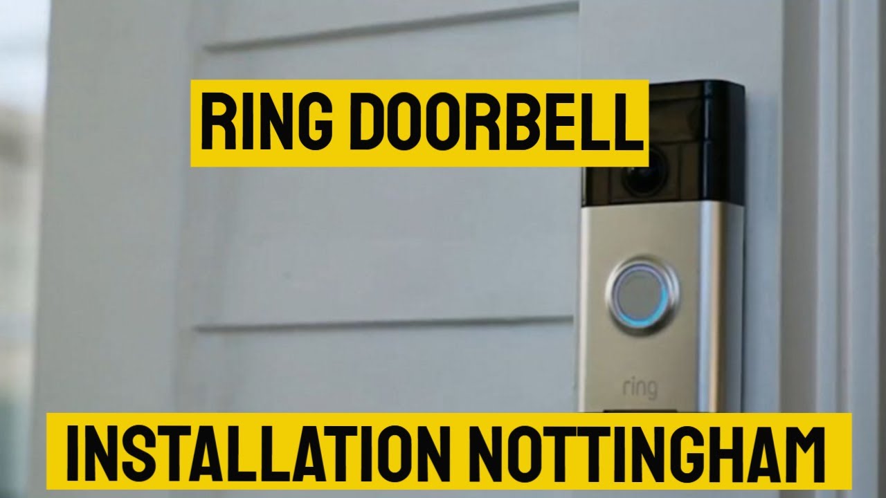 Ring Doorbell Installation Nottingham 0115 822 4995 - Ring Doorbell