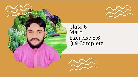 Class 6 Math Chapter 8 Exercise 8.6 Question 9 Complete| Maths by Kamal