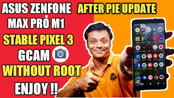 Install Latest Google Pixel Camera on Asus Zenfone Max Pro M1 (Without Root) | Let
