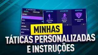 MINHAS TÁTICAS PERSONALIZADAS E INSTRUÇÕES NO FIFA 22!!