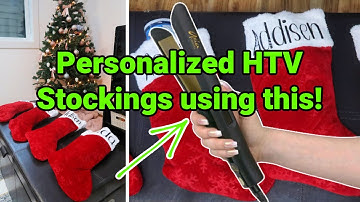 Personalized Christmas Stockings Cricut      Cricut hacks with Hair straightener and HTV!?