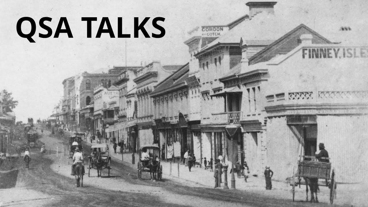 QSA Talks: Occupations for Ladies - entrepreneurial women in Brisbane’s nineteenth-century arcades