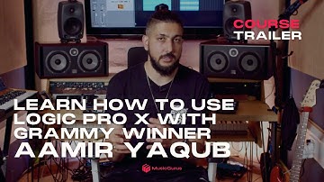 Course Trailer: How to Use Logic Pro - Essentials of Making Music with your Mac with Aamir Yaqub