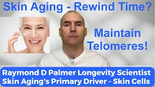 Skin Aging, the Primary Driver, the Remedy