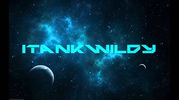 My New Decent Intro - ItankWildy