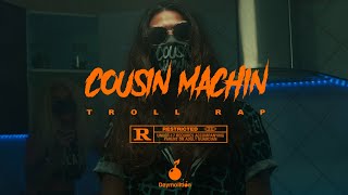 Cousin Machin - Troll Rap I Daymolition by DAYMOLITION 16,732 views 8 months ago 2 minutes, 23 seconds