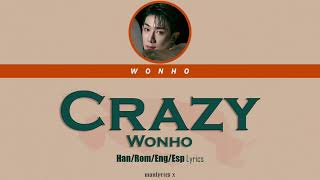 Wonho (원호) - Crazy (Han/Rom/Eng/Esp Lyrics)