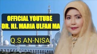 TILAWAH AL QURAN MUROTTAL Q.S AN NISA | HJ. MARIA ULFAH OFFICIAL QORIAH LEGENDARIS