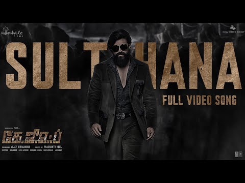 Sulthana Video Song (Tamil) | KGF Chapter 2 | RockingStar Yash | Prashanth Neel |Ravi Basrur|Hombale