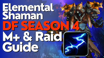 Elemental Shaman Season 4 Beginner Guide for Raid & M+ | Dragonflight 10.2.6