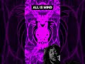 ALL IS MIND