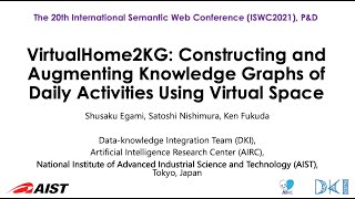 [ISWC2021 P&D] VirtualHome2KG: Constructing and Augmenting Knowledge Graphs of Daily Activities ...