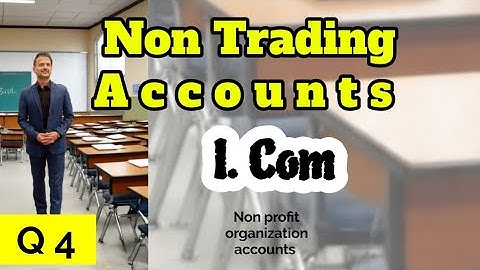 icom ch 2 | Q.4| Non trading |Non profit org | I. Com part 2 | Class 12  | solution  ¦