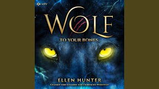 Kapitel 298 - Wolf - To your Bones