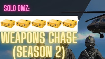 Solo DMZ Mission: Weapons Chase, Season 2 (Extract 5 Weapons Cases Without Dying)