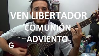 Video thumbnail of "CANTOS PARA LA MISA - ADVIENTO - Ven libertador (Comunión #11)"