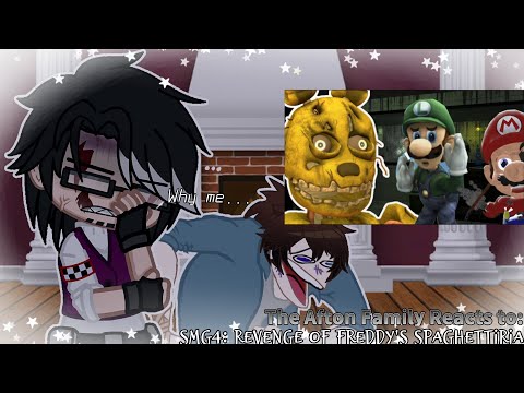 ||Afton Family reacts to: SMG4: Revenge of Freddy's Spaghettiria|