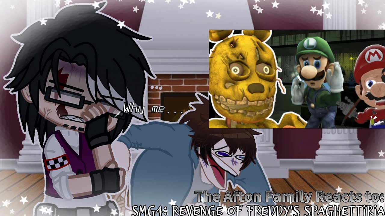 ||Afton Family reacts to: SMG4: Revenge of Freddy's Spaghettiria|
