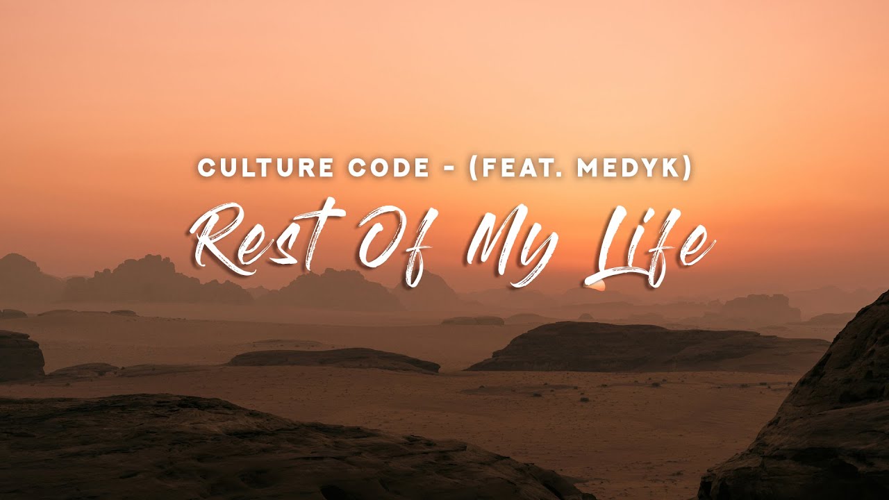 Culture Code ft Medyk - Rest of my life // sub español 
