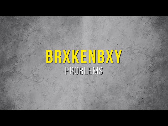 BrxkenBxy Problems (Copyright Free Music) [Lyric Video] class=