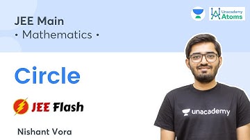 Circle | JEE Flash | Unacademy Atoms | Nishant Vora