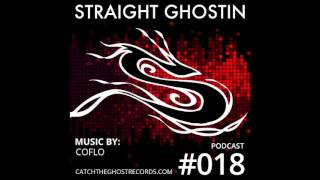 House Music Mix by  Coflo | Straight Ghostin Podcast 018 | House Dance to this