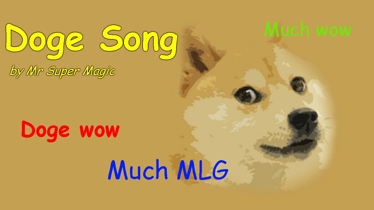 Doge Song By Mr Super Magic Ft Doge Youtube - mlg doge roblox