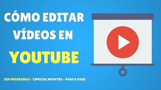 Aplicación para editar videos en YouTube