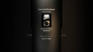 Love Could Be Heaven lyrics
